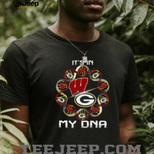 It's in My DNA Green Bay Packers & Wisconsin Badgers Fan T Shirt