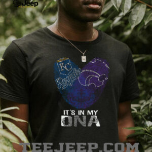 It's in My DNA KC Royals & K State Wildcats Fan T Shirt