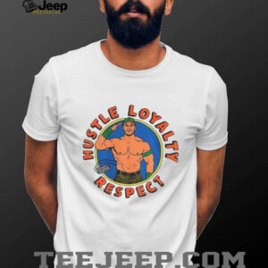 John Cena hustle loyalty respect WWE shirt John Cena hustle loyalty respect WWE shirt