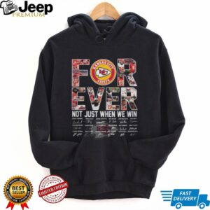 Kansas City Chiefs Forever Not Just When We Win Commemorative T Shirt