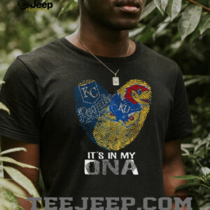 Kansas City Royals & Kansas Jayhawks It's In My DNA T Shirt