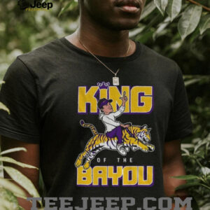 LSU Tigers football King of The Bayou NFL 2025 shirt LSU Tigers football King of The Bayou NFL 2025 shirt
