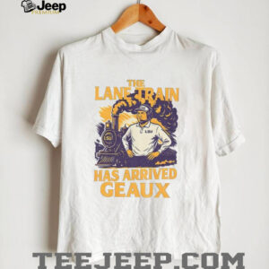 Lane Kiffinn LSU Tigers Louisiana Tigers Train Has Arrived Geaux shirt