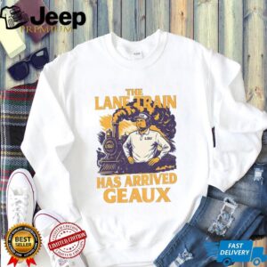 Lane Kiffinn LSU Tigers Louisiana Tigers Train Has Arrived Geaux shirt