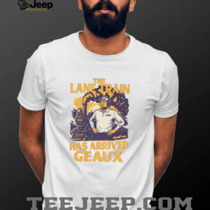Lane Kiffinn LSU Tigers Louisiana Tigers Train Has Arrived Geaux shirt