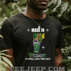 Made in Saint Michaels, Vermont (A Long, Long Time Ago) T Shirt Made in Saint Michaels, Vermont (A Long, Long Time Ago) T Shirt