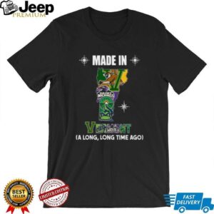 Made in Saint Michaels, Vermont (A Long, Long Time Ago) T Shirt