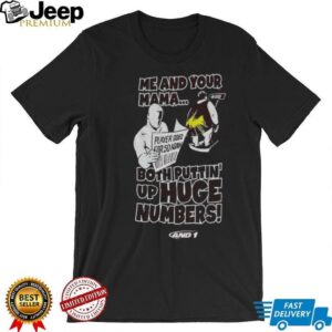 Me and your mama both puttin’ up huge numbers shirt Me and your mama both puttin’ up huge numbers shirt