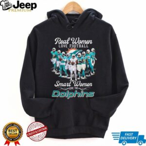 Miami Dolphins Women's T Shirt Real Women Love Football Smart Women Love The Dolphins