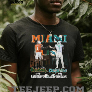 Miami Hurricanes on Saturdays Miami Dolphins on Sundays T Shirt Miami Hurricanes on Saturdays Miami Dolphins on Sundays T Shirt