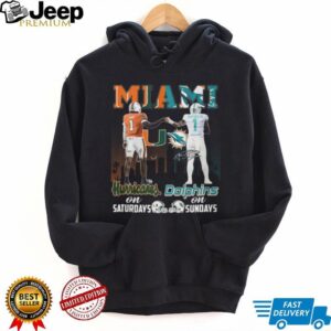 Miami Hurricanes on Saturdays Miami Dolphins on Sundays T Shirt