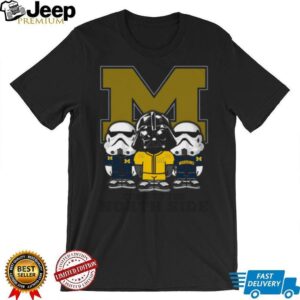 Michigan Wolverines Come to the North Side Star Wars T Shirt