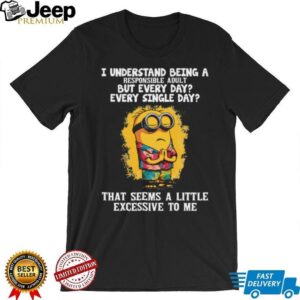 Minion Responsible Adult Sarcastic Humor T Shirt Minion Responsible Adult Sarcastic Humor T Shirt