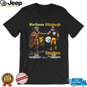 Mountaineers on Saturdays, Steelers on Sundays Tee