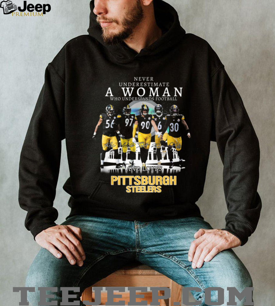 Never Underestimate A Woman Who Understands Football And Loves Pittsburgh Steelers T Shirt Never Underestimate A Woman Who Understands Football And Loves Pittsburgh Steelers T Shirt