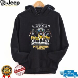 Never Underestimate A Woman Who Understands Football And Loves Pittsburgh Steelers T Shirt