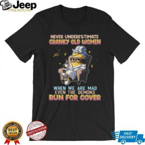 Never Underestimate Cranky Old Women Minion T Shirt Never Underestimate Cranky Old Women Minion T Shirt
