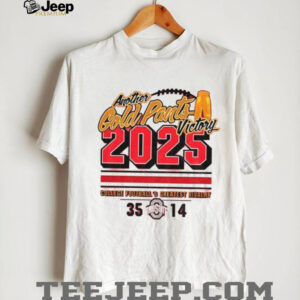 Ohio State Buckeyes 2025 Another Gold Pants Victory College Football’s Greatest Rivalry shirt Ohio State Buckeyes 2025 Another Gold Pants Victory College Football’s Greatest Rivalry shirt