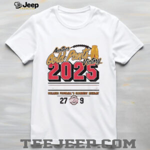 Ohio State Buckeyes 2025 Another Gold pants victory college football’s greatest rivalry shirt Ohio State Buckeyes 2025 Another Gold pants victory college football’s greatest rivalry shirt