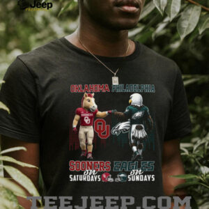 Oklahoma Sooners & Philadelphia Eagles Saturdays & Sundays T Shirt Oklahoma Sooners & Philadelphia Eagles Saturdays & Sundays T Shirt