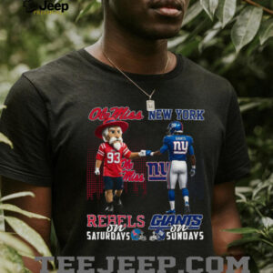 Ole Miss Rebels on Saturdays & New York Giants on Sundays T Shirt