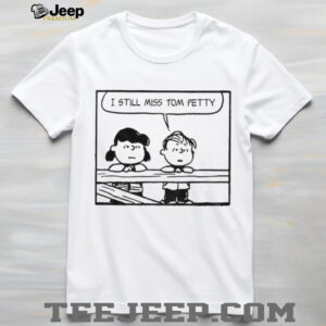 Peanuts and Tom Petty I still miss Tom Petty shirt
