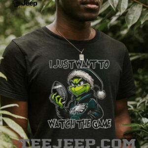 Philadelphia Eagles Grinch I just want to watch the game Christmas shirt