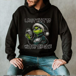 Philadelphia Eagles Grinch I just want to watch the game Christmas shirt