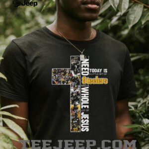 Pittsburgh Steelers Little Bit of Steelers, Whole Lot of Jesus T Shirt
