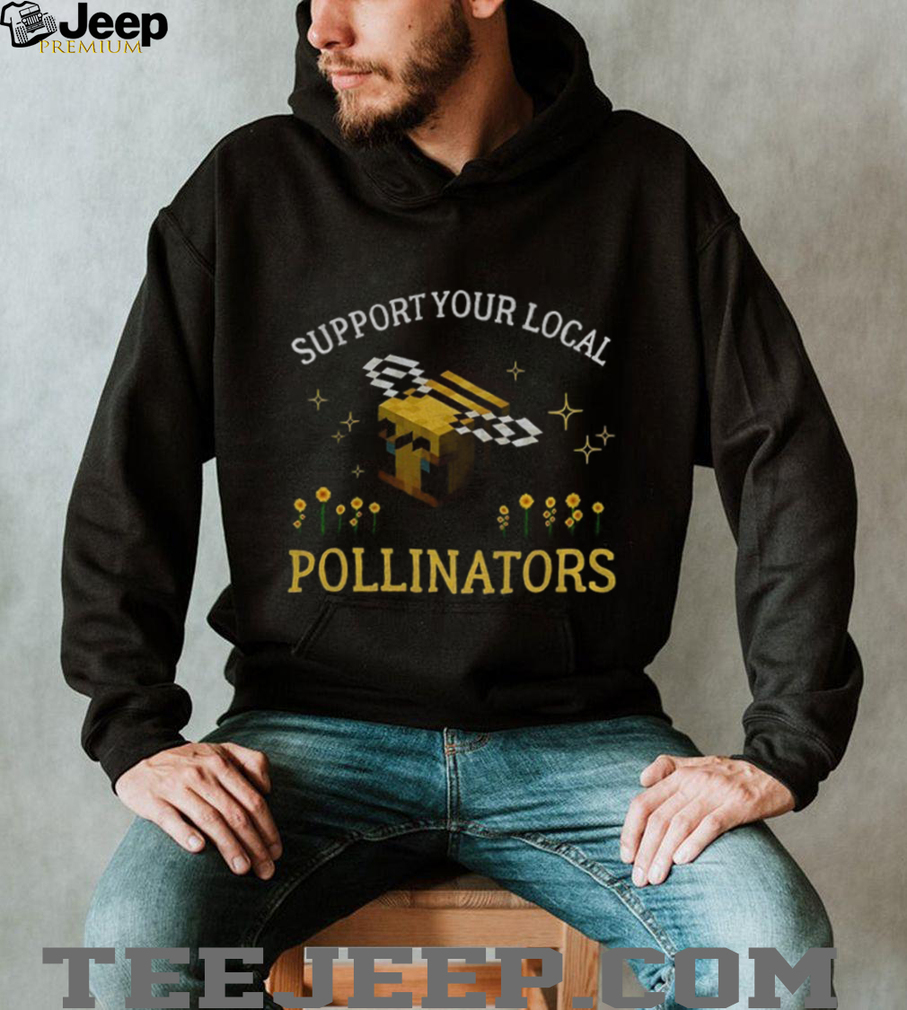 Pollinators bee 8bit support your local shirt Pollinators bee 8bit support your local shirt