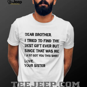 Retro Dear Brother I Tried to Find The T Shirt Retro Dear Brother I Tried to Find The T Shirt