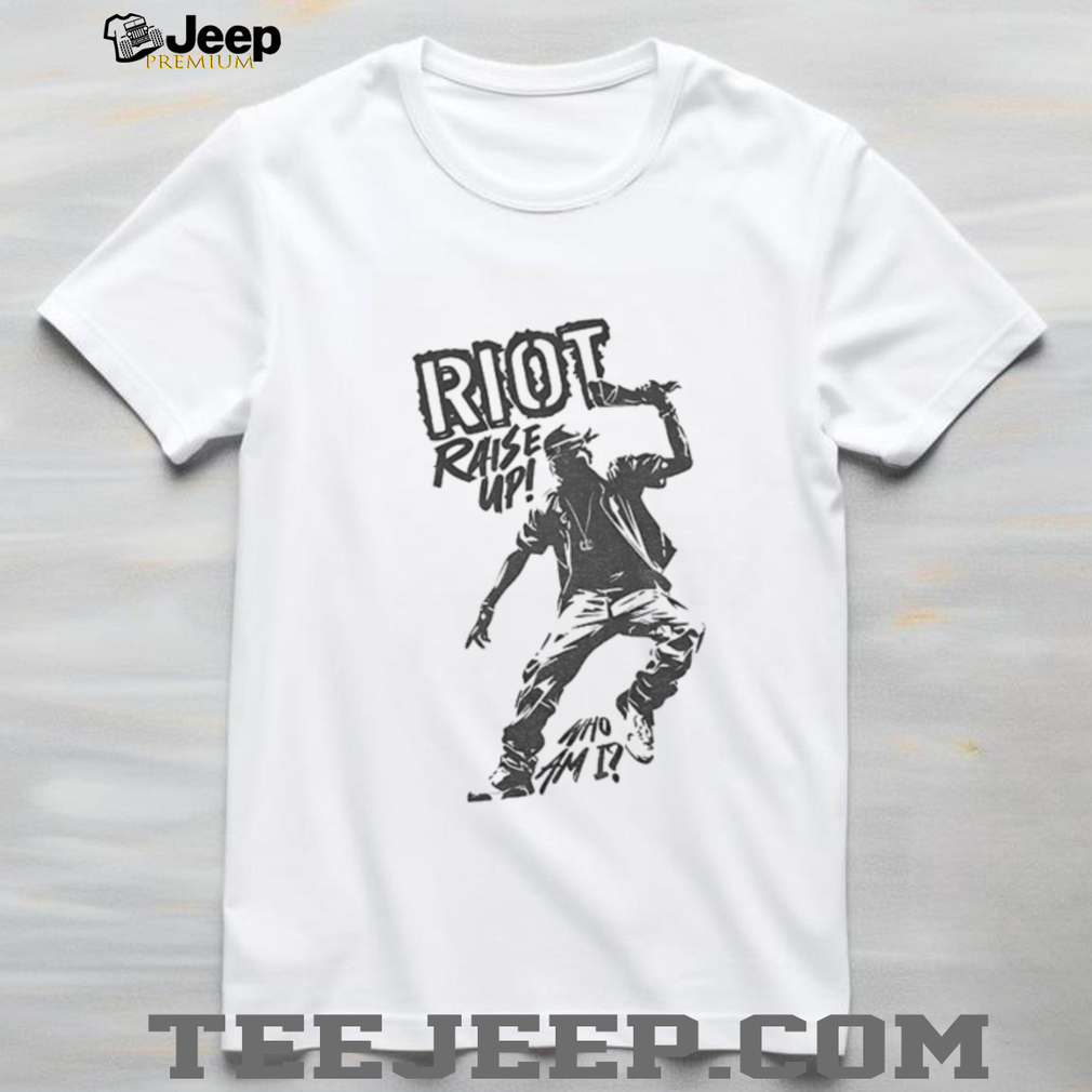 Roaring riot raise up who am I shirt Roaring riot raise up who am I shirt