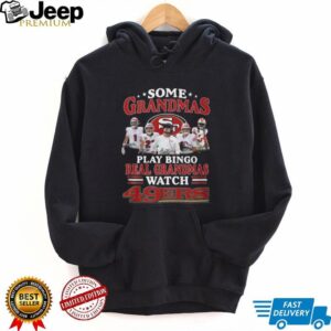 San Francisco 49ers Real Grandmas Fan T Shirt