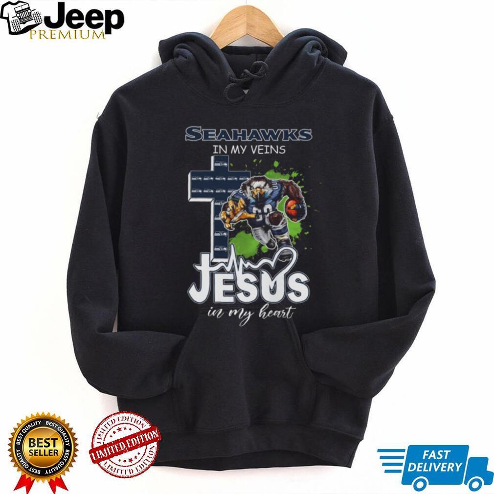 Seattle Seahawks Fan In My Veins, Jesus In My Heart T Shirt Seattle Seahawks Fan In My Veins, Jesus In My Heart T Shirt