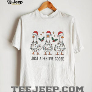Silly goose Santa hat just a festive goose Merry Christmas shirt