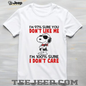 Snoopy Peanuts I’m 97% sure you don’t like me I’m 100% sure I don’t care shirt