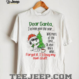 Snoopy dear Santa I’ve been good this year well most of the time Christmas shirt Snoopy dear Santa I’ve been good this year well most of the time Christmas shirt