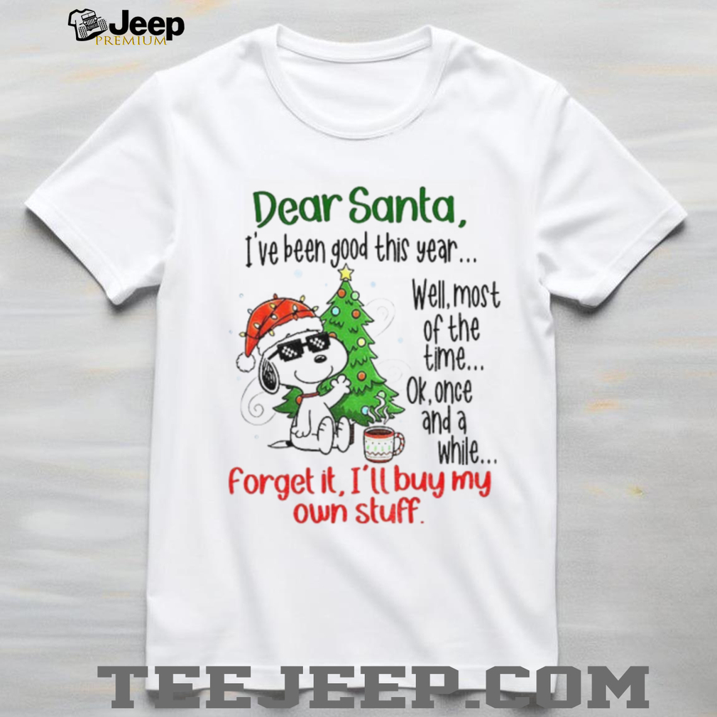 Snoopy dear Santa I’ve been good this year well most of the time Christmas shirt Snoopy dear Santa I’ve been good this year well most of the time Christmas shirt