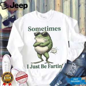 Sometimes I Just Be Farting Funny Vintage Frog Graphic T Shirt