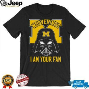 Star Wars Michigan Wolverines Darth Vader I Am Your Fan T Shirt