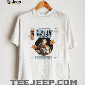 Stranger Things Holly The Heroic the last adventure shirt