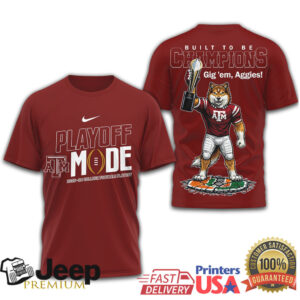 Texas A&M Aggies Built to be Champions & Playoff Mode T Shirt Collection