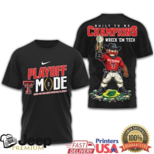 Texas Tech Red Raiders Playoff Mode 2025 26 College Football Playoff T Shirt Texas Tech Red Raiders Playoff Mode 2025 26 College Football Playoff T Shirt