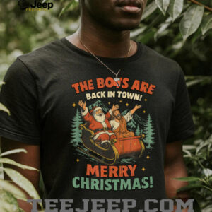 The Boys are Back in Town Merry Christmas T Shirt