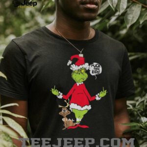 The Grinch and Max fuck them kids special limited edition Christmas shirt The Grinch and Max fuck them kids special limited edition Christmas shirt