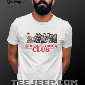 The Stranger things club shirt The Stranger things club shirt