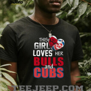 This Girl Loves Her Chicago Sports Teams Shirt