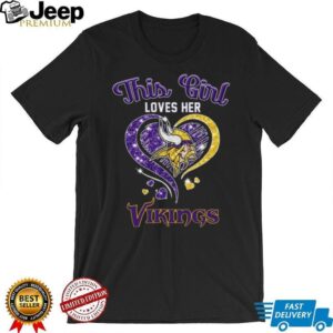 This Girl Loves Her Minnesota Vikings T Shirt