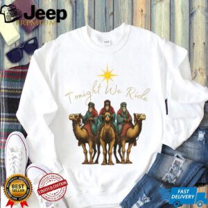 Tonight We Ride Three Wise Men Christmas Nativity T Shirt