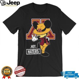 University of Minnesota Gophers Mickey Mouse Hey Haters T Shirt